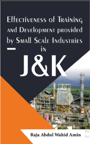 Effectiveness of Training and Development provided by Small Scale Industries in J&K