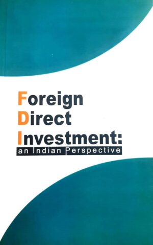 Foreign Direct Investment : An Indian Perspective