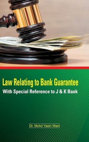 Law Relating to Bank Guarantee With Special Reference to J & K Bank