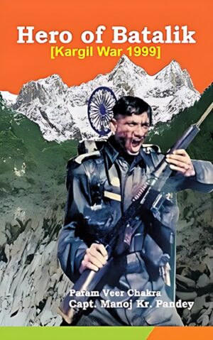 Hero of Batalik [Kargil War 1999]