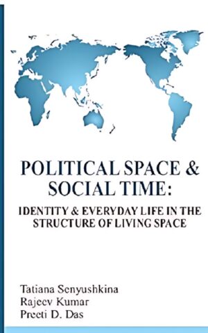 Political Space & Social Time: Identify & Everyday Life in the Structure of Living Space