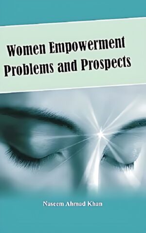 Women Empowerment Problems and Prospects